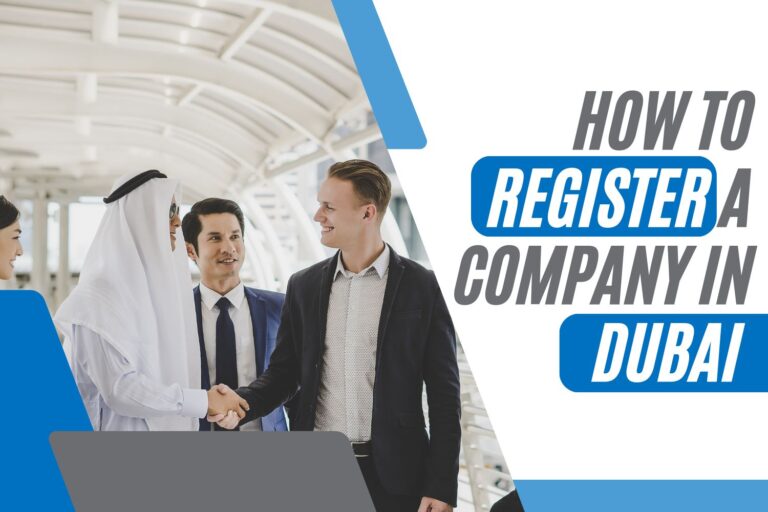 How to Register a Company in Dubai: Complete Guide for Entrepreneurs 7 How to Register a Company in Dubai