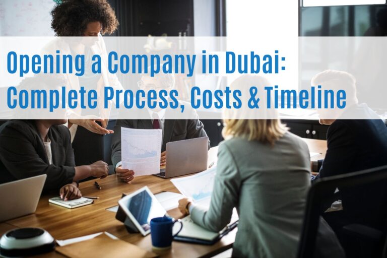 Opening a Company in Dubai: Complete Process, Costs & Timeline 1 How to Open a Company in Dubai