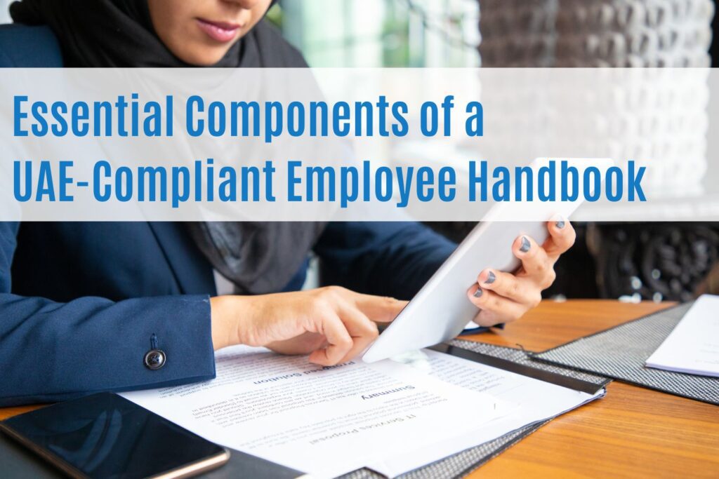 UAE-Compliant Employee Handbook: Key Policies Every Business Must Include 2 UAE Compliant Employee Handbook